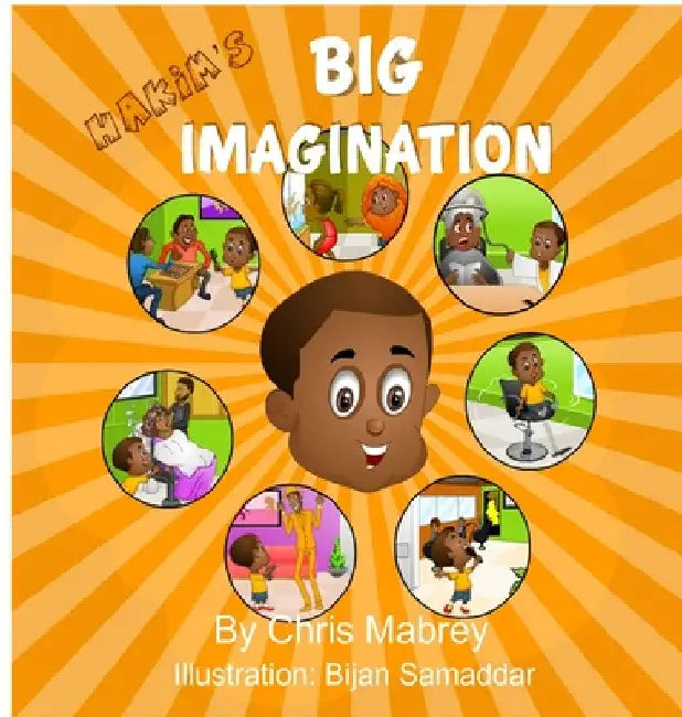Hakims Big Imagination by Chris Mabrey
