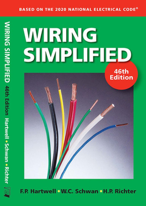 Wiring Simplified: Based on the 2020 National Electrical Code by Frederic P. Hartwell