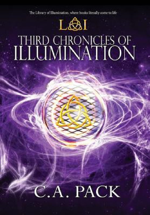 Third Chronicles of Illumination by C. a. Pack