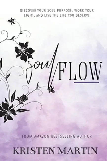 Soulflow by Kristen Martin