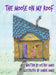 The Moose On My Roof by Destiny Amick, Amber Amick