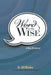Word to the Wise: A Daily Devotional by Bill Blocker