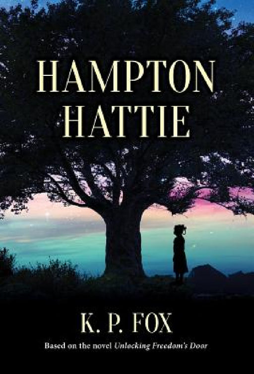 Hampton Hattie by K. P. Fox
