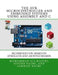 The AVR Microcontroller and Embedded Systems Using Assembly and C: Using Arduino Uno and Atmel Studio by Sarmad Naimi