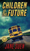 Children of the Future by Jane Suen