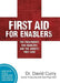 First Aid for Enablers: Ten Treatments for Enablers and the Addicts They Love by David G. Curry