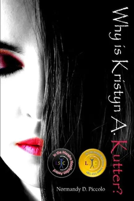 Why is Kristyn A. Kutter? by Normandy D. Piccolo