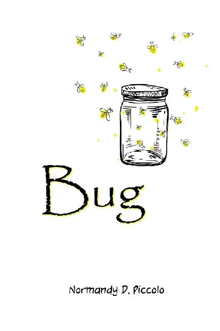 Bug by Normandy D. Piccolo