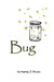Bug by Normandy D. Piccolo