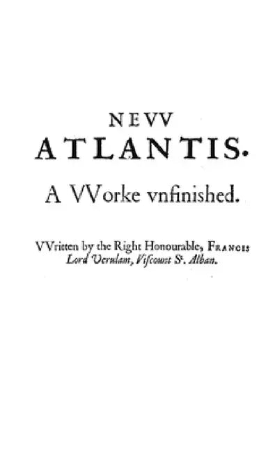 The New Atlantis by Francis Bacon