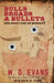 Bulls, Broads, & Bullets: One Quiet Day in Mexico? by W. D. Evans