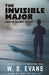 The Invisible Major: Arctic Secret Agent by W. D. Evans