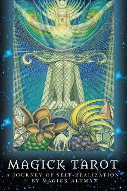 Magick Tarot: A Journey of Self-Realization by Magick Altman