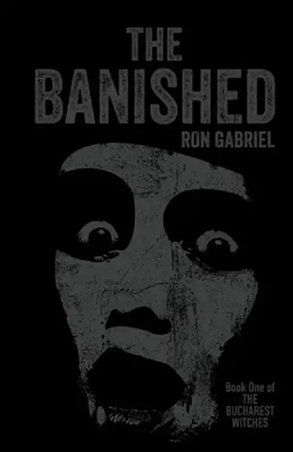 The Banished: A Supernatural Thriller by Ron Gabriel