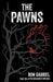 The Pawns by Ron Gabriel
