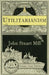 Utilitarianism (Annotated) by John Stuart Mill