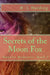 Secrets of the Moon Fox by H. J. Harding