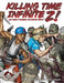 Killing Time with the Infinite Z!: An Adult Zombie Coloring Book. by Matthew Larson