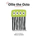 Not an Octopus, Ollie The Octo: A Kind Land Creature by Alicea Joy Davis
