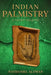 Indian Palmistry: A Short Treatise by Altman, Nathaniel