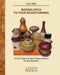 Adding Spice to Your Woodturning: 20 Salt, Pepper and Spice Shaker Projects for Woodturners by Chris West