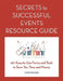 Secrets to Successful Events Resource Guide: 42+ Easy-To-Use Forms and Tools to Save You Time and Money by Lynn Fuhler