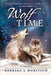 Wolf Time by Barbara J. Moritsch