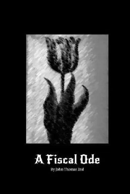 A Fiscal Ode by John Thomas 2nd