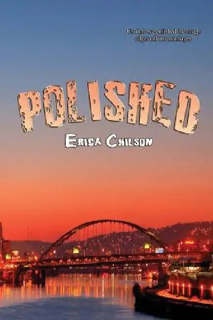 Polished by Erica Chilson