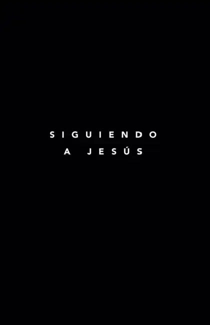 Siguiendo A Jesus: 7 Fundamentos Para Seguir A Jesus by Danah Hernandez, Samuel Deuth