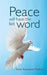 Peace Will Have the Last Word by Sister Emmanuel Maillard