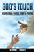 God's Touch: Inspirational Praises, Songs & Prayers by Delphine A. Brooks