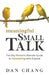Meaningful Small Talk: The Shy Person's Ultimate Guide to Connecting With Anyone by Dan Chang