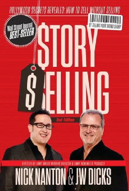 StorySelling 2nd Edition by Nick Nanton