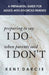 Preparing to Say I Do When Parents Said I Don't: The Premarital Guide for Adults with Divorced Parents by Kent Darcie