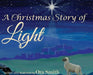 A Christmas Story of Light by Ora Smith, Ora Smith