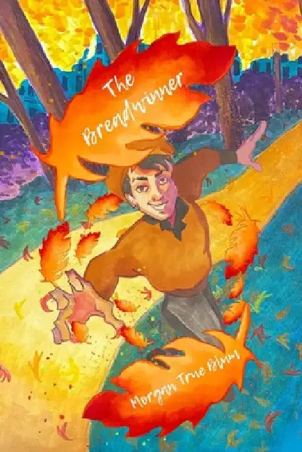 The Breadwinner by Morgan True Blum