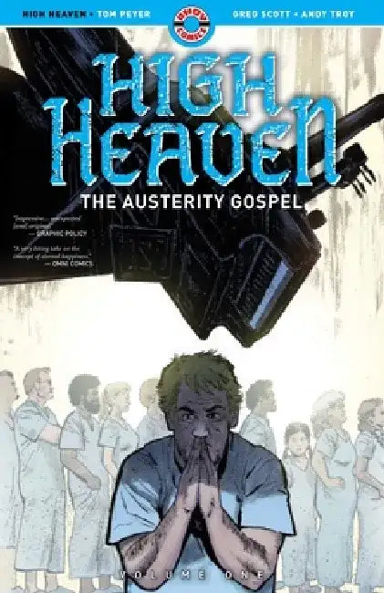 High Heaven: The Austerity Gospel by Tom Peyer