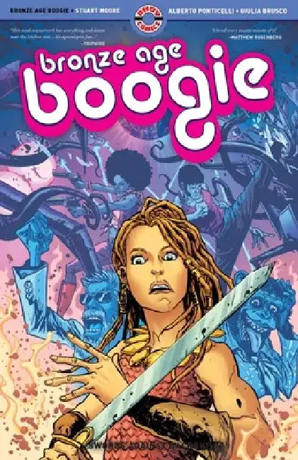 Bronze Age Boogie: Swords Against Dacron! by Stuart Moore