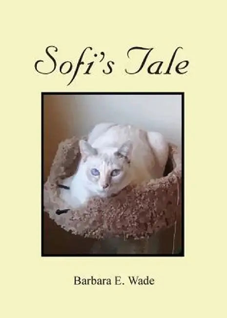 Sofi's Tale by Barbara E. Wade