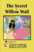 The Secret of Willow Wail: A Detective Reed Mystery by Alice Cotton, Alice Cotton