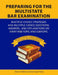 Preparing for the Multistate Bar Examination: Volume II: MBE subjects Separated into Seven 100-Question Banks by Nelson Miller, Tonya Krause-Phelan
