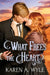 What Frees the Heart by Karen A. Wyle