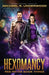 Hexomancy by Michael R. Underwood