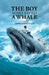 The Boy Who Saved a Whale by Mark Marinovich
