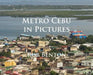 Metro Cebu in Pictures by Rob Benton