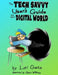 The Tech Savvy Users Guide to the Digital World by Lori Getz