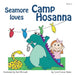 Seamore Loves Camp Hosanna: Will It Ever Be the Same? by Carol Craven Bates