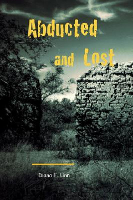 Abducted and Lost by Diana E. Linn