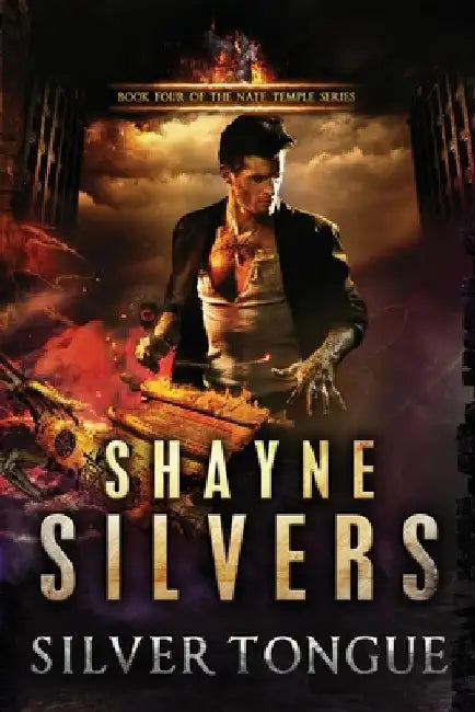 Silver Tongue: A Novel in The Nate Temple Supernatural Thriller Series by Shayne Silvers